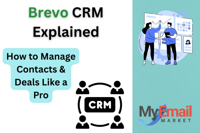 Brevo CRM Explained: How to Manage Contacts & Deals Like a Pro (2025)