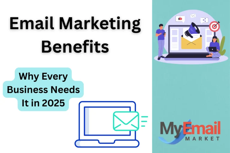 Email Marketing Benefits: Why Every Business Needs It in 2025
